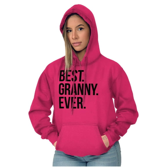 Best Granny Ever Grandma Grams Mother Hoodie Sweatshirt Women Brisco Brands S