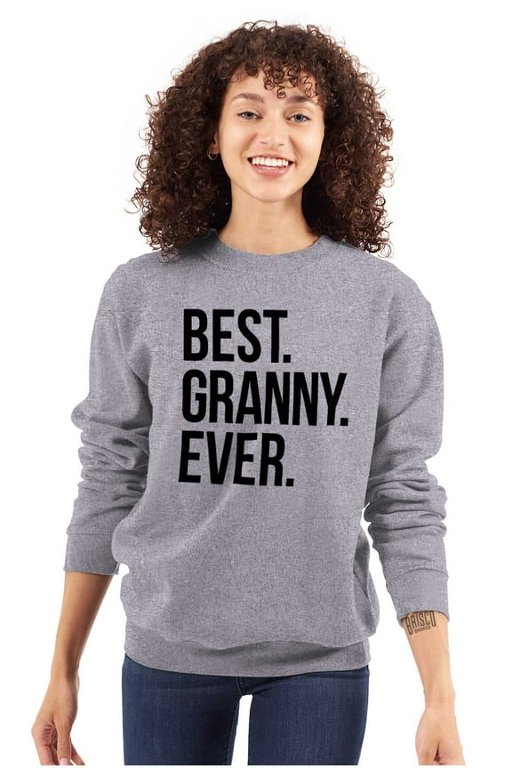 Best Granny Ever Grandma Grams Mother Women Plus Size Crewneck Sweatshirt Brisco Brands 2X