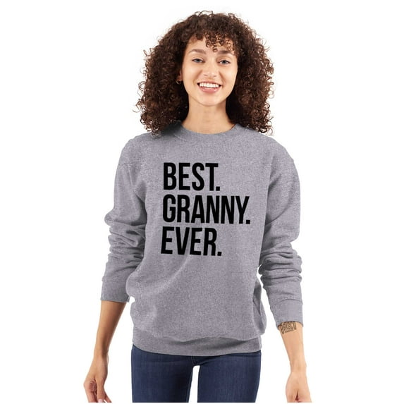 Best Granny Ever Grandma Grams Mother Women Plus Size Crewneck Sweatshirt Brisco Brands 5X