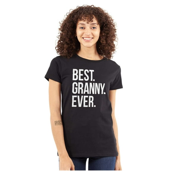 Best Granny Ever Grandma Grams Mother Womens Slim Fit Graphic Tee Brisco Brands M