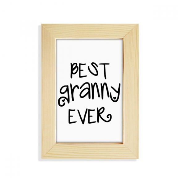 Best Granny Ever Quotes Faly Bless Desktop Display Photo Frame Picture Art Painting 5x7 inch