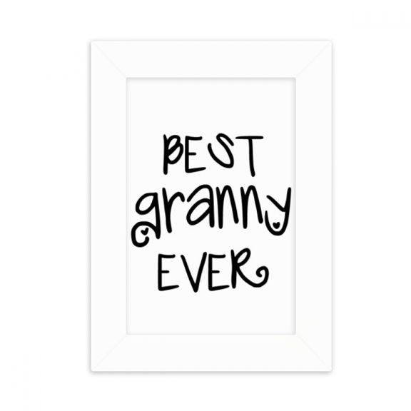 Best Granny Ever Quotes Faly Bless Desktop Photo Frame Picture Display Decoration Art Painting
