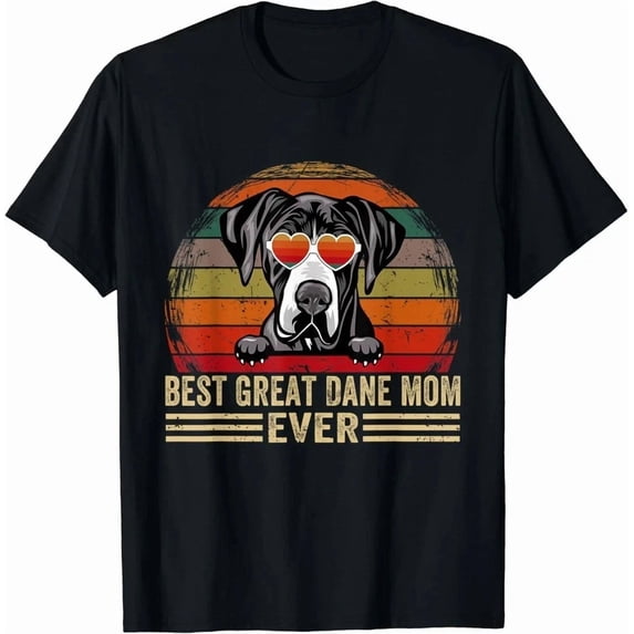 Best Great Dane Mom Ever T-Shirt – Funny Dog Lover Vintage Gift Tee Unisex