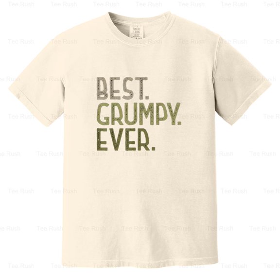 Best Grumpy Ever Funny Grandchildren Gift Grandpa, Grandfather, Family, Comfort Color T-Shirt Unisex, up to 4XL