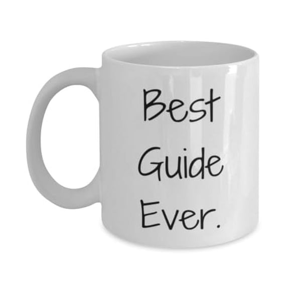 Best Guide Ever. Guide 15oz Mug, Funny Guide Gifts, Cup For Coworkers from Colleagues, Ceramic mug, Oz or 15 oz size, Unique design, Gift idea