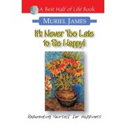 Best Half of Life Bo It's Never Too Late to Be Happy! Reparenting Yourself for Happiness, Paperback