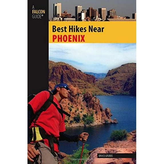 Pre-Owned Best Hikes Near Phoenix (Paperback) 0762746203 9780762746200