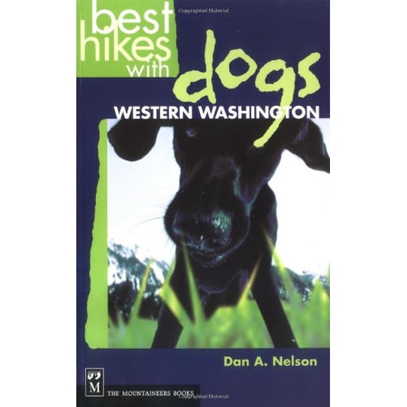Pre-Owned Best Hikes With Dogs in Western Washington (Paperback) 0898868297 9780898868296