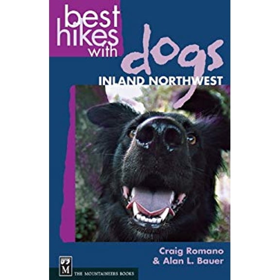 Pre-Owned Best Hikes with Dogs Inland Northwest (Paperback) 0898868580 9780898868586