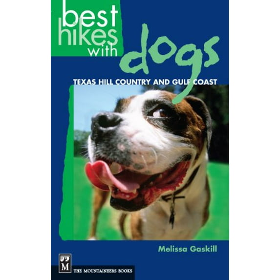 Pre-Owned Best Hikes with Dogs Texas Hill Country and Coast (Paperback) 1594850402 9781594850400