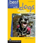 Best Hikes with Dogs Western Washington: 2nd Edition Paperback 1594852677 9781594852671 Dan Nelson