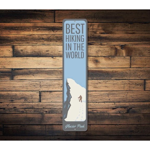 Best Hiking In The World Vertical Sign Mountain Peak Location Name Sign Custom Hike Cabin Decor - Mountains - Size: 16 x 4 Inches