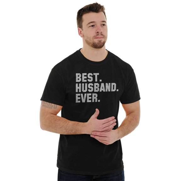 Best Husband Ever Trophy Hubby Gift Men's Graphic T Shirt Tees Brisco Brands M