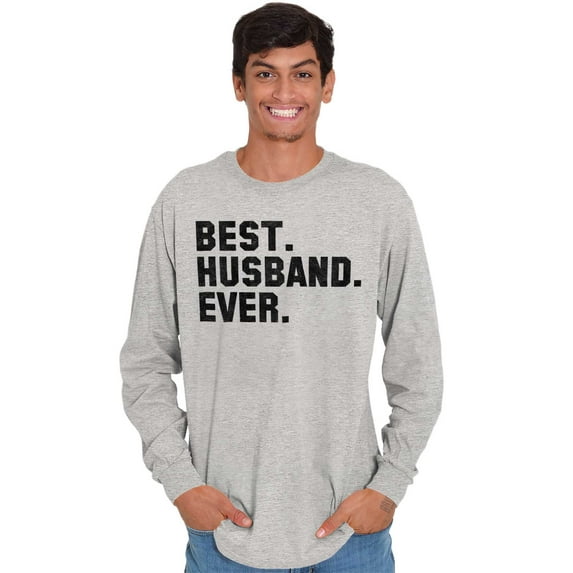 Best Husband Ever Trophy Hubby Gift Men's Long Sleeve Tee T Shirt Brisco Brands S