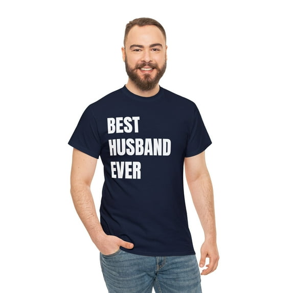 Best Husband Ever-gift Unisex Heavy Cotton Tee Express Delivery available