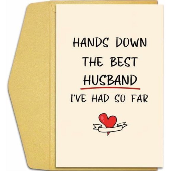 Best Husband Greeting Card Hands Down the Best Husband Ive Had So Far Fun and Cute Design Envelope Included Ideal Gift for Spouse on Anniversaries, Birthdays, or Just Because