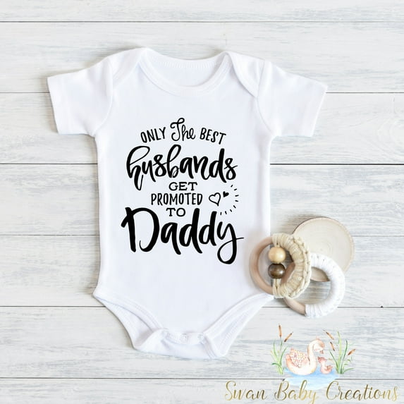 Best Husbands Get Promoted To Daddy , Father'S Day, Baby Announcement , Pregnancy , Baby Gift, Surprise, , Newborn Cute And Cool Baby Bodysuit, Baby Bodysuit Lat 4424