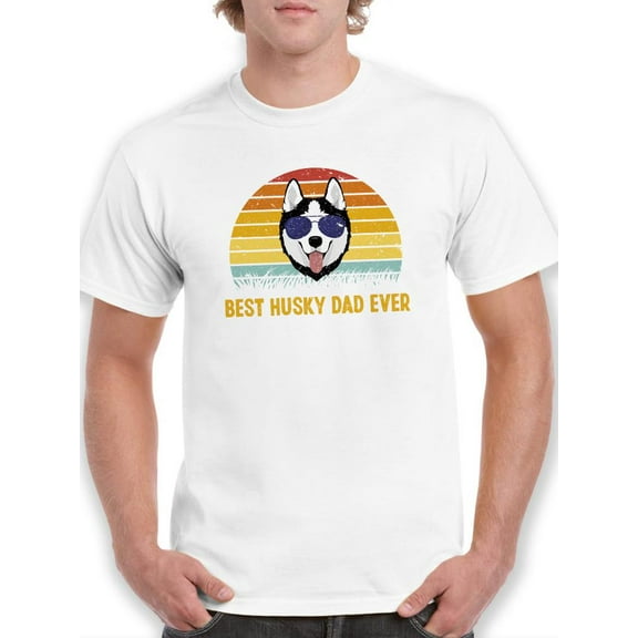 Best Husky Dad Ever T-Shirt Men -Smartprints Designs, Male 4X-Large