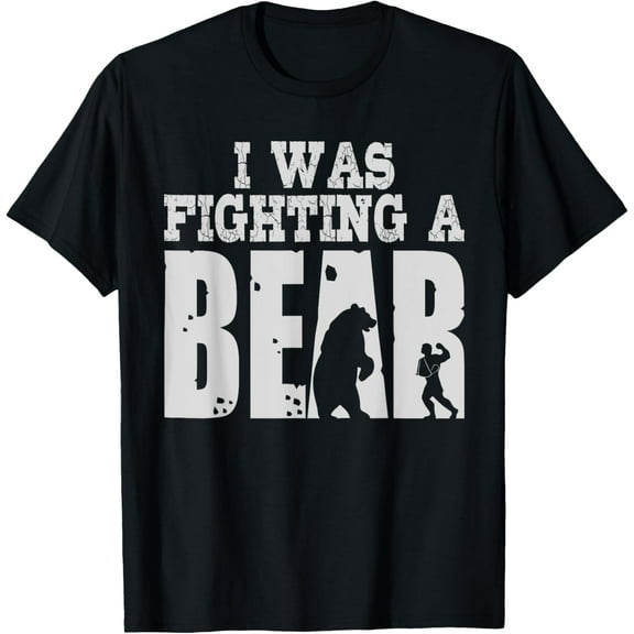 Best I Was Fighting A Bear Boys Girls | Funny Get Well Gift T-Shirt