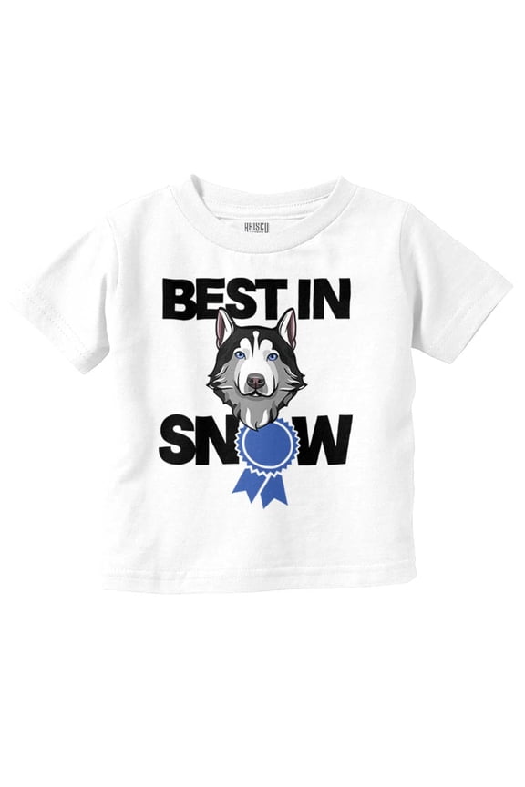 Best In Snow Huskies Dog Pet Lover Toddler Boy Girl T Shirt Infant Toddler Brisco Brands 2T