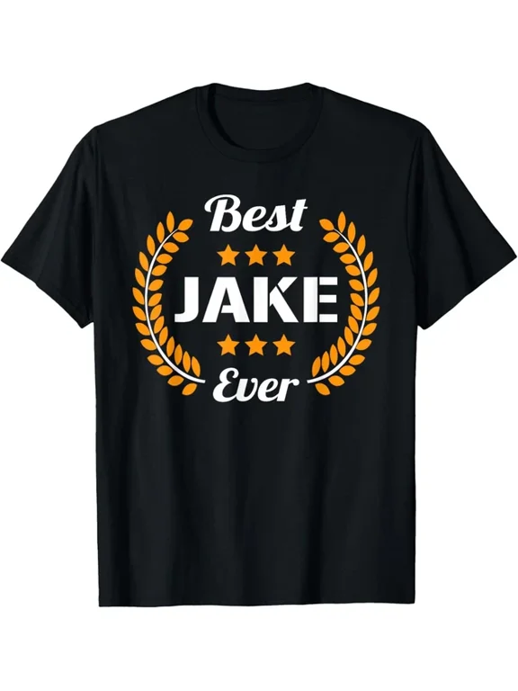Best Jake Ever First Name Saying Trendy Design For Celebration Events T-Shirt, Size S-5XL
