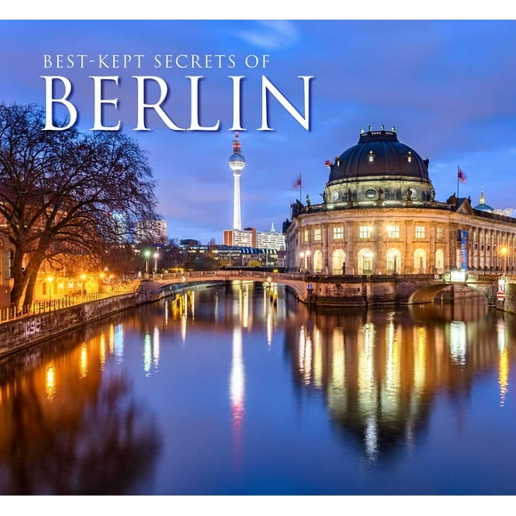 Best Kept Secrets: Best-Kept Secrets of Berlin (Hardcover)