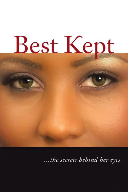 Best Kept: . . .the secrets behind her eyes