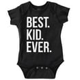 thumbnail image 1 of Best Kid Ever Child Parents Funny Romper Boys or Girls Infant Baby Brisco Brands NB, 1 of 6