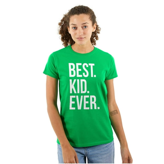 Best Kid Ever Child Parents Funny Womens Slim Fit Graphic Tee Brisco Brands M