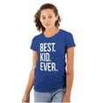 thumbnail image 1 of Best Kid Ever Child Parents Funny Womens Slim Fit Graphic Tee Brisco Brands S, 1 of 5