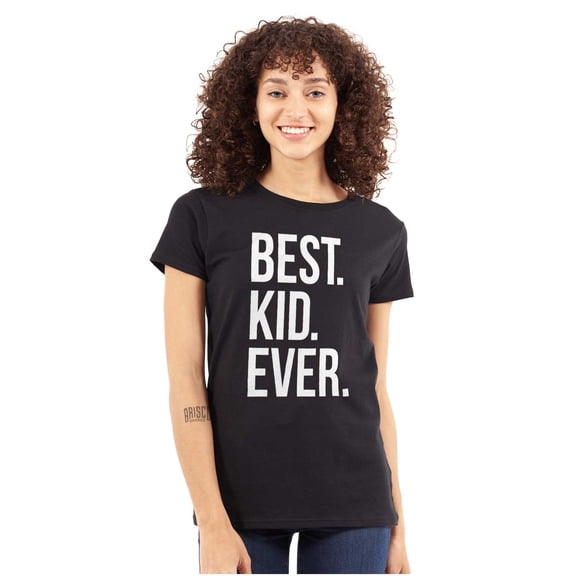 Best Kid Ever Child Parents Funny Womens Slim Fit Graphic Tee Brisco Brands S