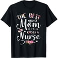 thumbnail image 1 of Best Kind Of Mom Raises A Nurse Shirt Mothers Day Gift Tee, 1 of 4