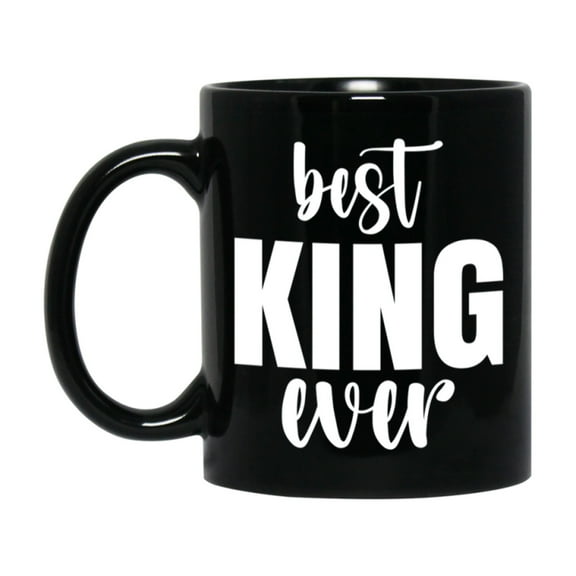 Best King Ever Mug, Father’s Day Gift, 11Oz Or 15Oz Black Ceramic Coffee Cup, 1