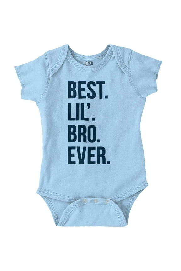 Best Lil Bro Ever Cute Little Brother Bodysuit Jumper Boys Infant Baby Brisco Brands 6M