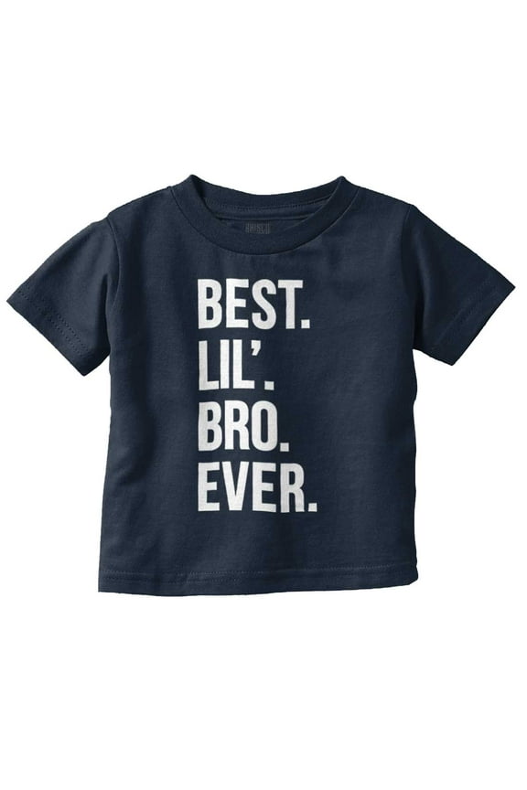 Best Lil Bro Ever Cute Little Brother Youth T Shirt Tee Boys Infant Toddler Brisco Brands 12M