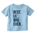 thumbnail image 1 of Best Lil Bro Ever Cute Little Brother Youth T Shirt Tee Boys Infant Toddler Brisco Brands 18M, 1 of 5