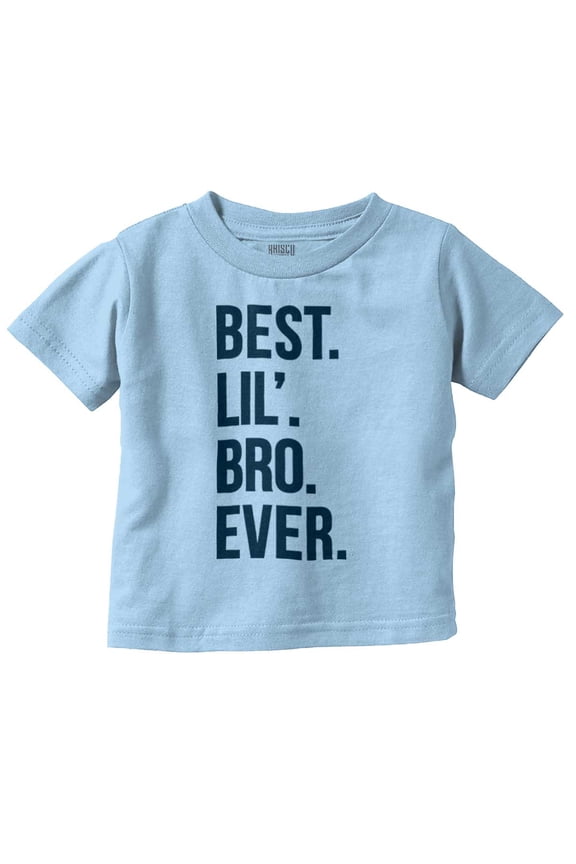 Best Lil Bro Ever Cute Little Brother Youth T Shirt Tee Boys Infant Toddler Brisco Brands 2T