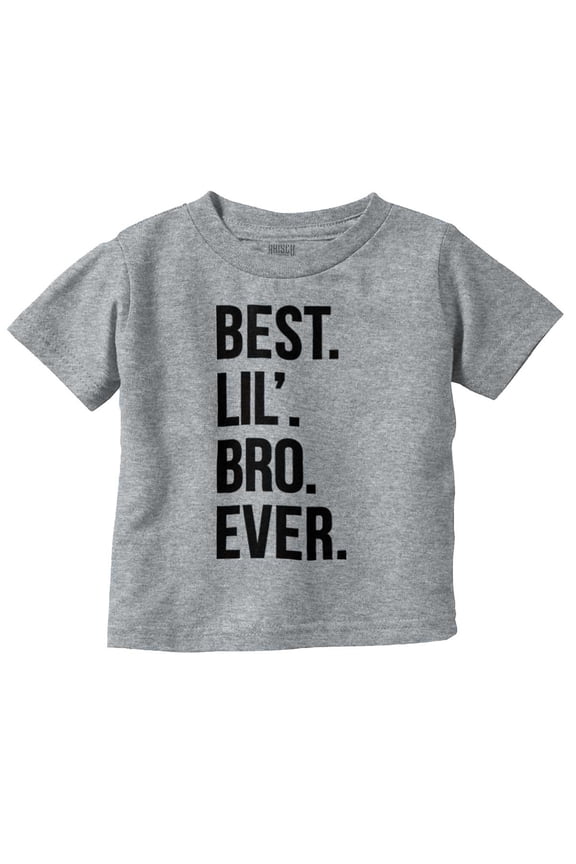 Best Lil Bro Ever Cute Little Brother Youth T Shirt Tee Boys Infant Toddler Brisco Brands 2T