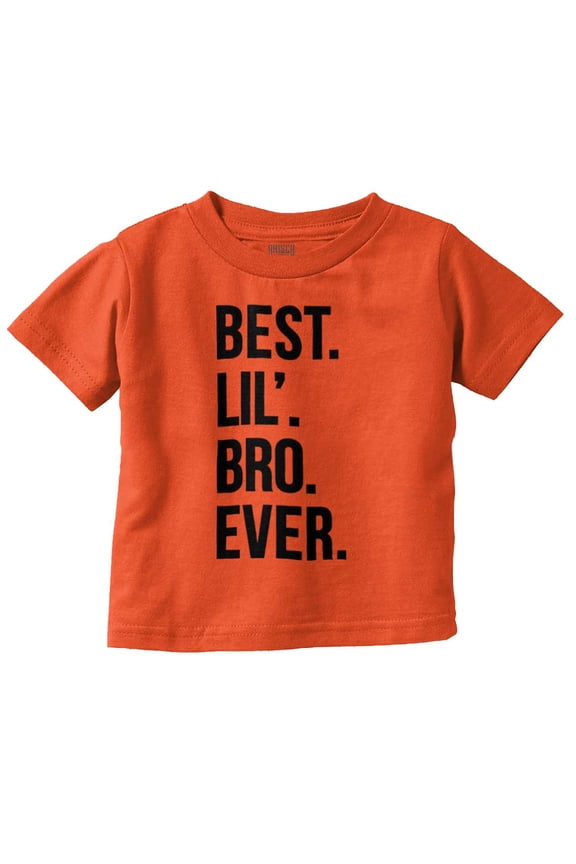 Best Lil Bro Ever Cute Little Brother Youth T Shirt Tee Boys Infant Toddler Brisco Brands 3T