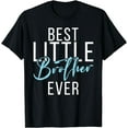 thumbnail image 1 of Best Little Brother Ever Little Brother T-Shirt, 1 of 4