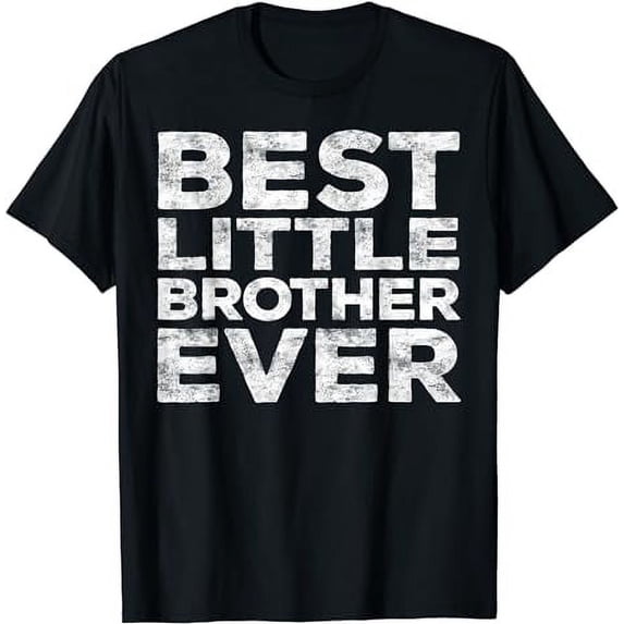Best Little Brother Ever T-Shirt