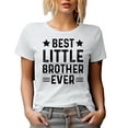 thumbnail image 1 of Best Little Brother Ever, Younger Sibling Appreciation, White T-Shirt, Medium, 1 of 5