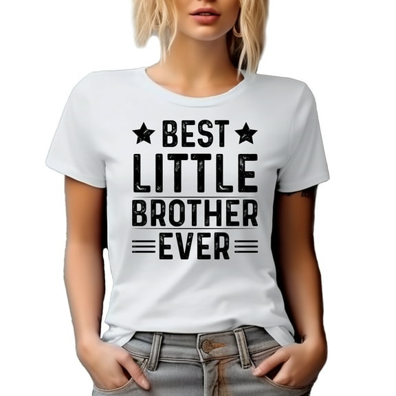 Best Little Brother Ever, Younger Sibling Appreciation, White T-Shirt, Small
