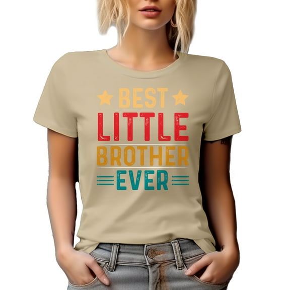 Best Little Brother Ever, Youngest or Younger Sibling Appreciation, Tan T-Shirt, Large
