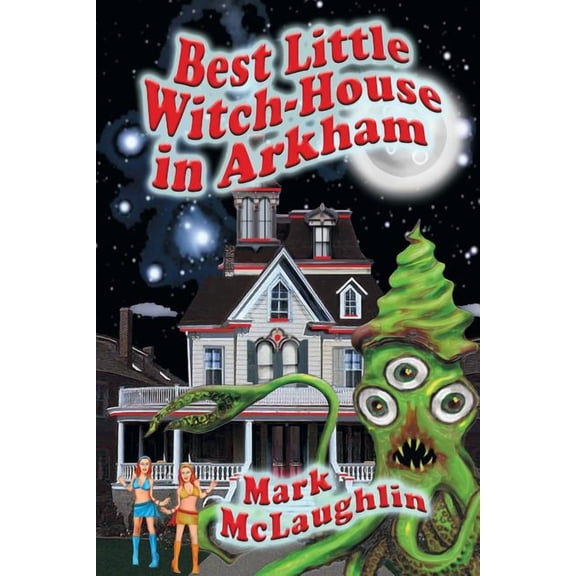 Best Little Witch-House in Arkham, (Paperback)