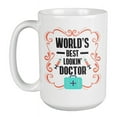 thumbnail image 1 of Best Lookin' Doctor Coffee & Tea Mug or Cup for Graduation Party Supplies (15oz), 1 of 3