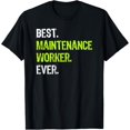 thumbnail image 1 of Best MAINTENANCE WORKER Ever T-Shirt, 1 of 4