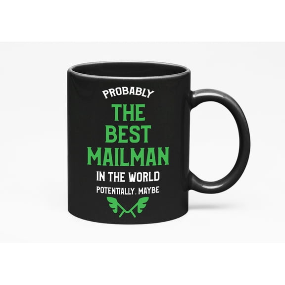 Best Mailman in the World, Mail Carrier, Black 11oz Ceramic Mug