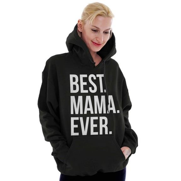 Best Mama Ever Mom Mommy Mothers Day Women Plus Size Graphic Pullover Hoodie Brisco Brands 2X