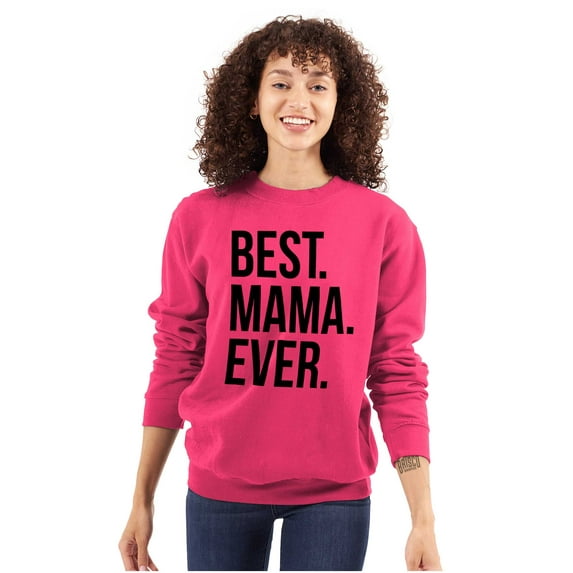 Best Mama Ever Mom Mommy Mothers Day Women Plus Size Crewneck Sweatshirt Brisco Brands 5X
